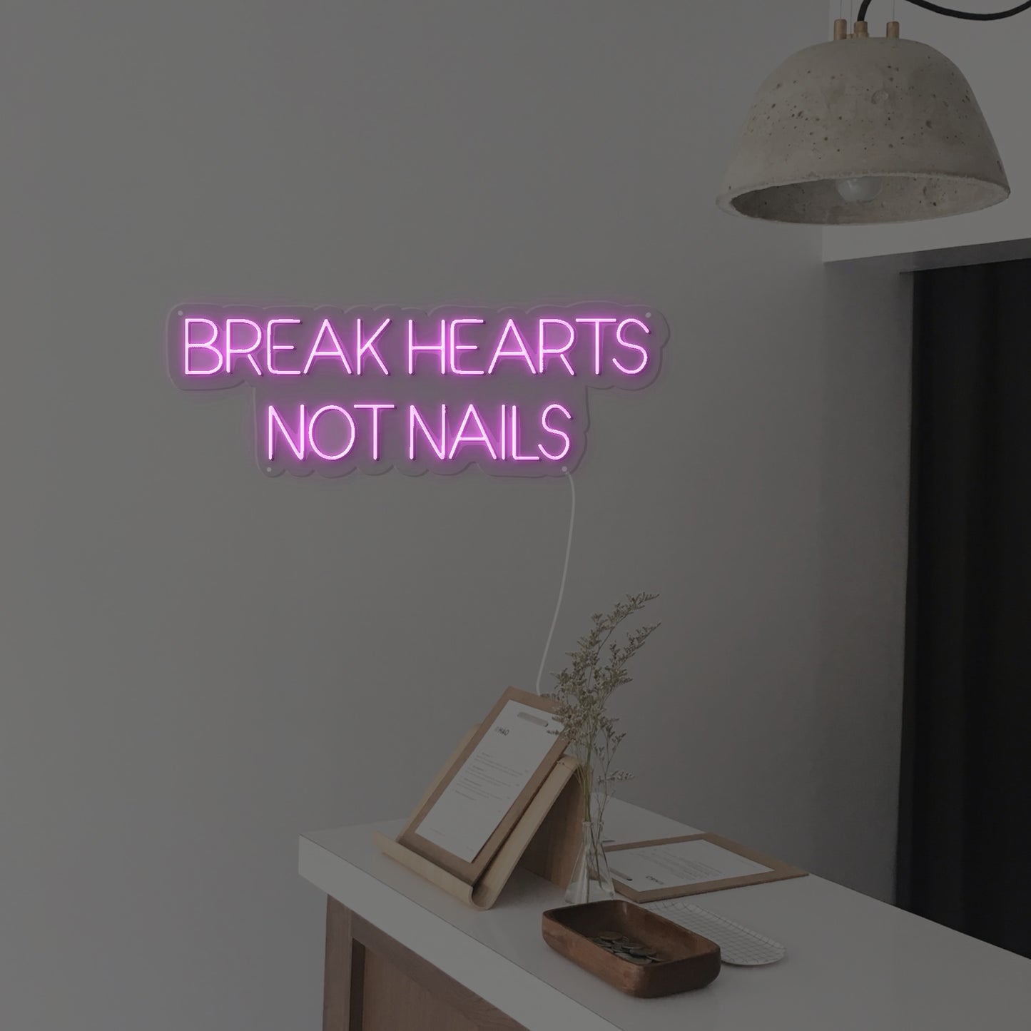 Break Hearts Not Nails Neon Sign